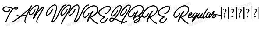 TAN VIVRELIBRE Regular字体转换